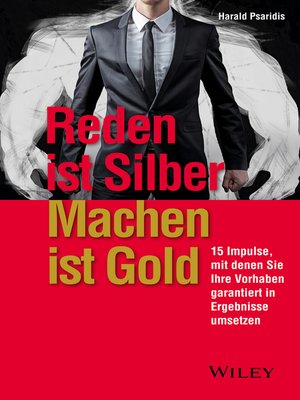 cover image of Reden ist Silber, Machen ist Gold
